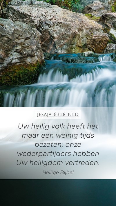 Jesaja 63:18 NLD Bible Verse Image
