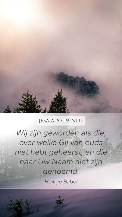 Jesaja 63:19 NLD Bible Verse Image