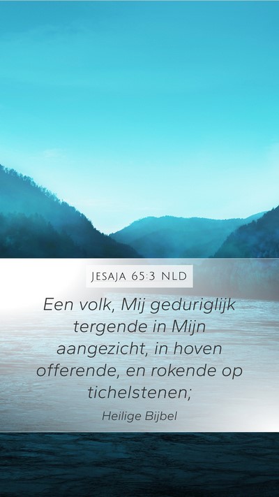 Jesaja 65:3 NLD Bible Verse Image