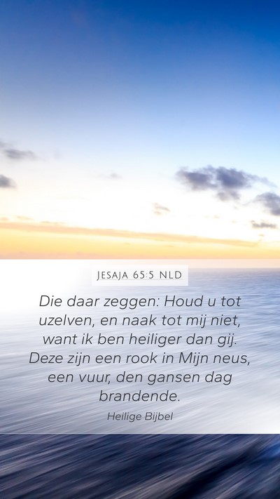 Jesaja 65:5 NLD Bible Verse Image