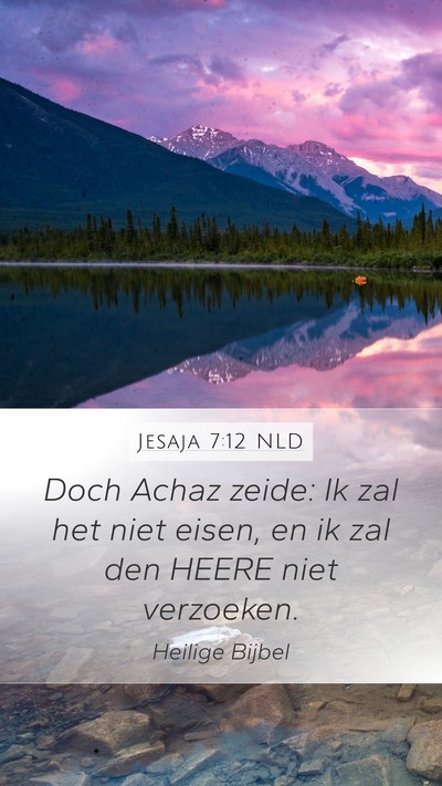 Jesaja 7:12 NLD Bible Verse Image