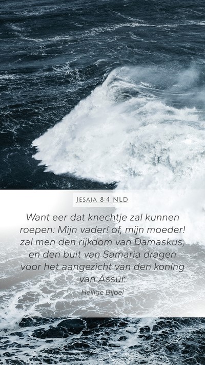 Jesaja 8:4 NLD Bible Verse Image