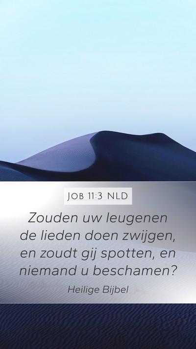 Job 11:3 NLD Mobile Phone Wallpaper - Zouden uw leugenen de lieden doen zwijgen, en - Mobile Bible Verse Wallpaper