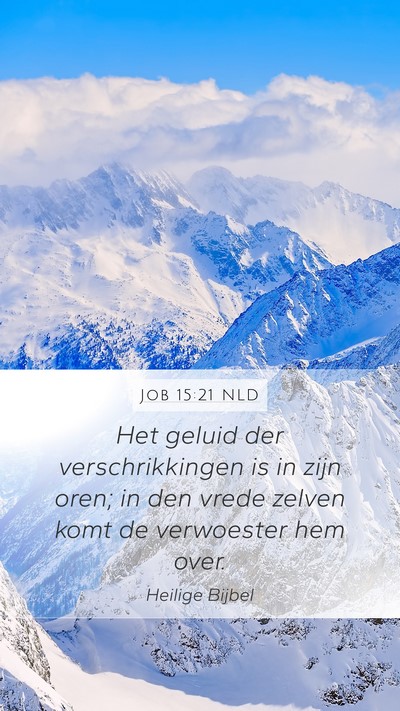 Job 15:21 NLD Bible Verse Image
