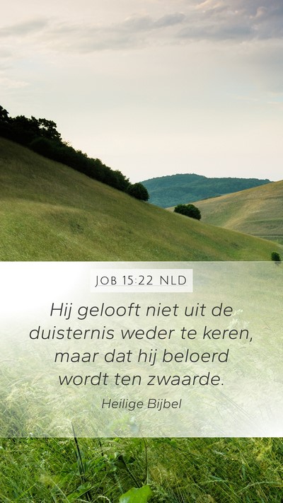 Job 15:22 NLD Bible Verse Image