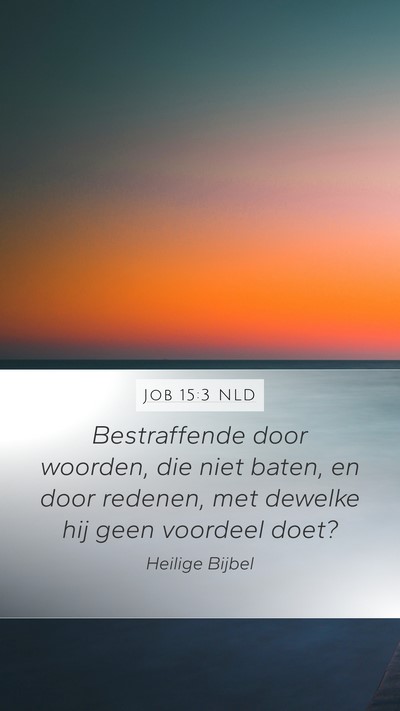 Job 15:3 NLD Bible Verse Image