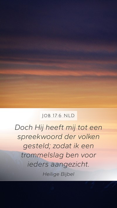 Job 17:6 NLD Bible Verse Image