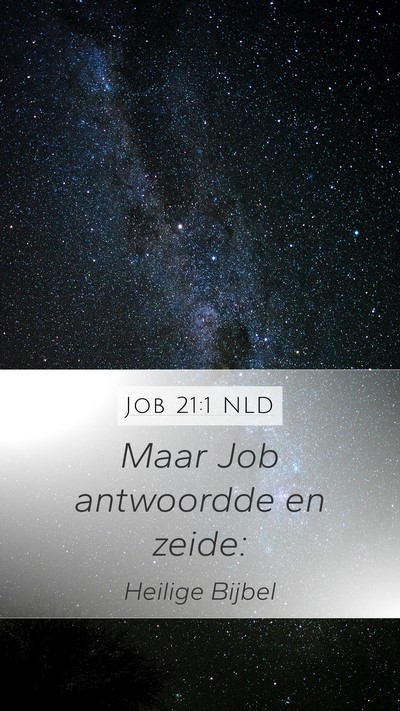 Job 21:1 NLD Mobile Phone Wallpaper - Maar Job antwoordde en - Mobile Bible Verse Wallpaper