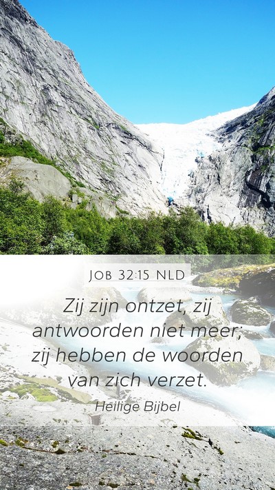 Job 32:15 NLD Bible Verse Image