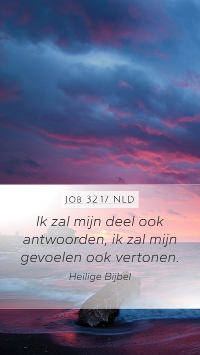 Job 32:17 NLD Bible Verse Image