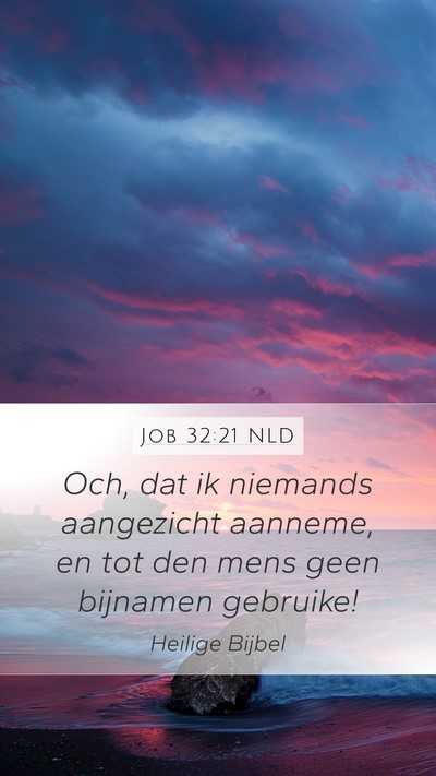 Job 32:21 NLD Bible Verse Image
