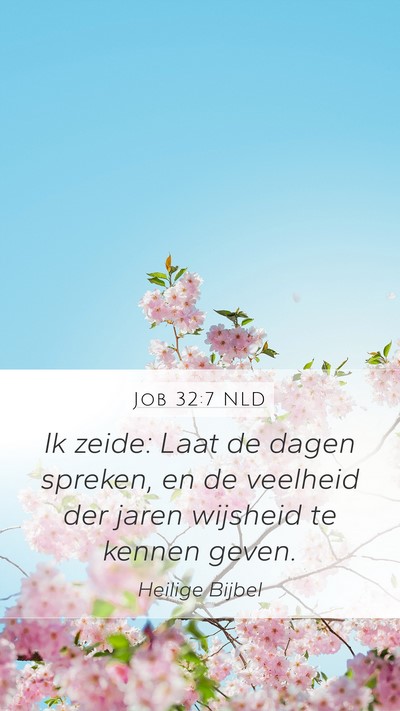 Job 32:7 NLD Bible Verse Image
