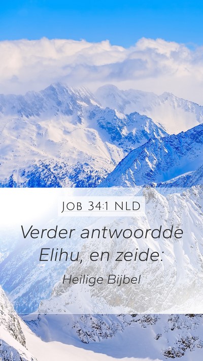 Job 34:1 NLD Mobile Phone Wallpaper - Verder antwoordde Elihu, en - Mobile Bible Verse Wallpaper