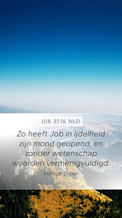 Job 35:16 NLD Bible Verse Image