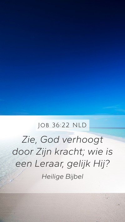 Job 36:22 NLD Bible Verse Image