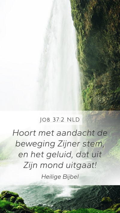 Job 37:2 NLD Bible Verse Image