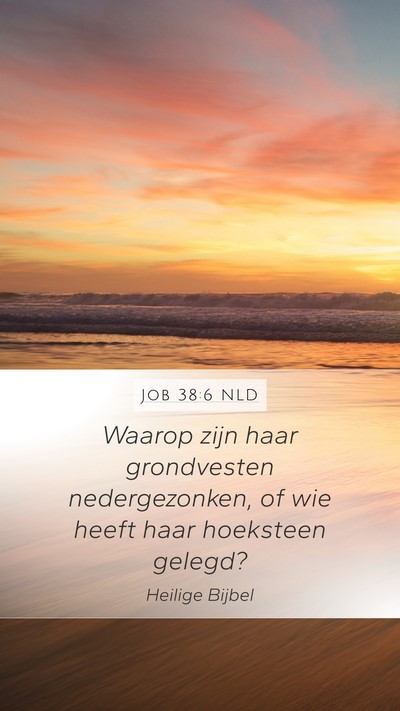 Job 38:6 NLD Bible Verse Image