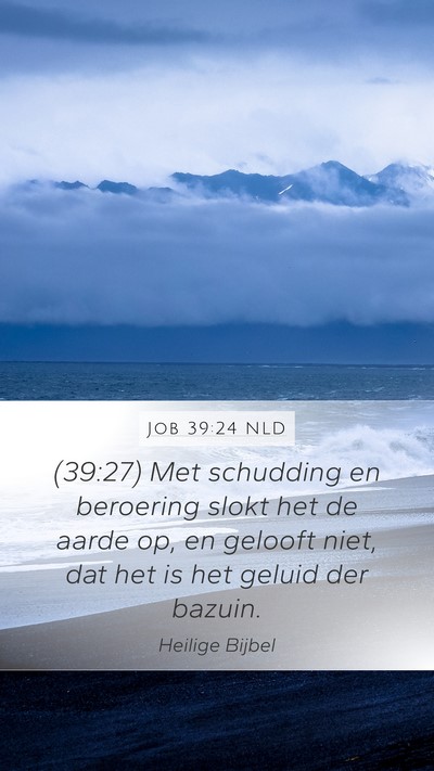 Job 39:24 NLD Bible Verse Image
