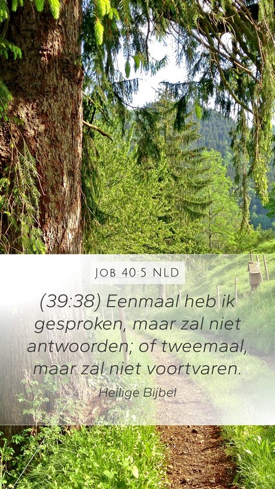 Job 40:5 NLD Bible Verse Image