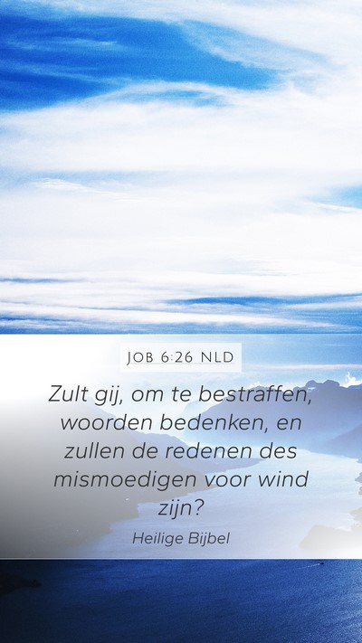 Job 6:26 NLD Bible Verse Image