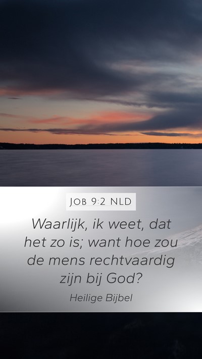 Job 9:2 NLD Bible Verse Image