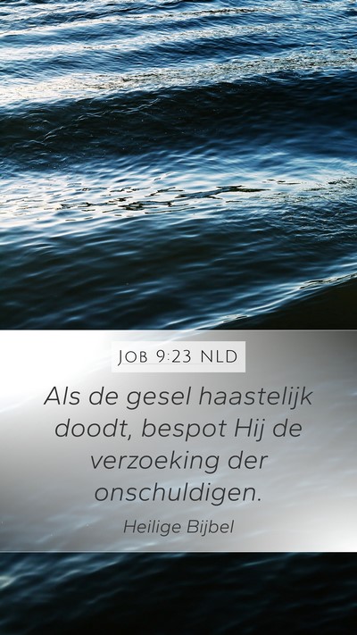Job 9:23 NLD Bible Verse Image