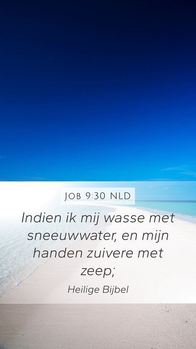 Job 9:30 NLD Bible Verse Image