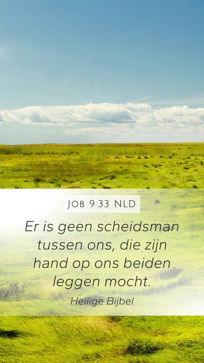 Job 9:33 NLD Bible Verse Image