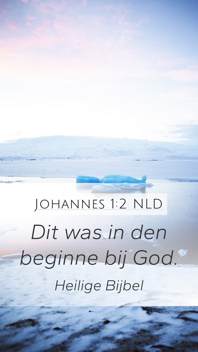 Johannes 1:2 NLD Bible Verse Image