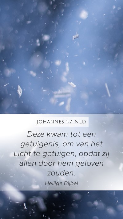Johannes 1:7 NLD Bible Verse Image