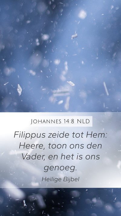 Johannes 14:8 NLD Bible Verse Image