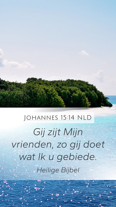 Johannes 15:14 NLD Bible Verse Image