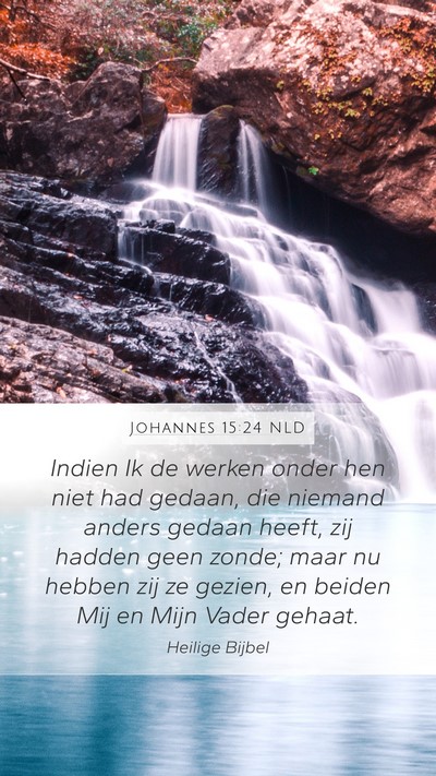 Johannes 15:24 NLD Bible Verse Image