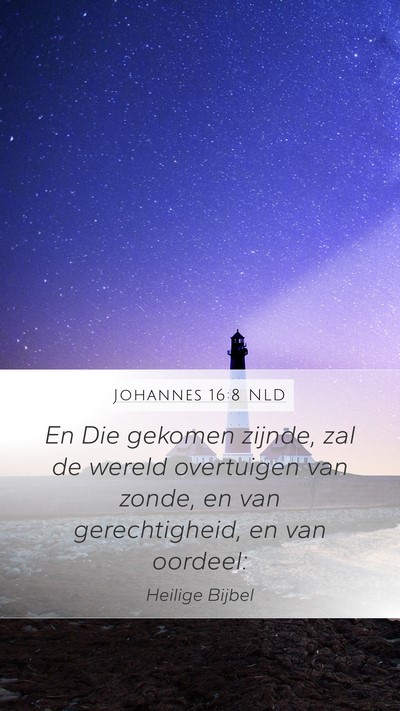 Johannes 16:8 NLD Bible Verse Image