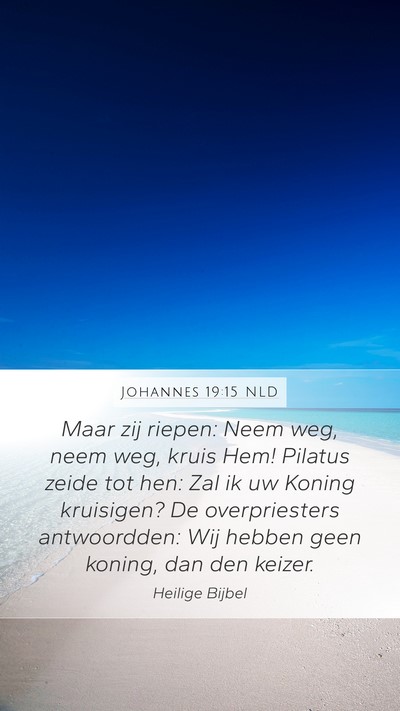 Johannes 19:15 NLD Bible Verse Image