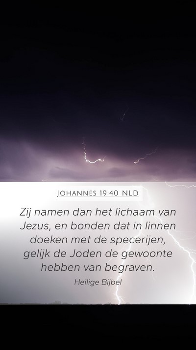 Johannes 19:40 NLD Bible Verse Image