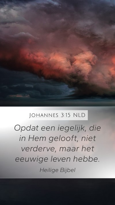 Johannes 3:15 NLD Bible Verse Image