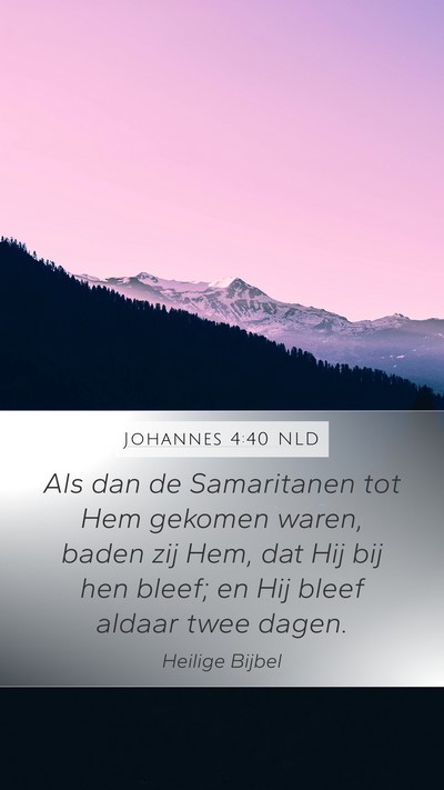 Johannes 4:40 NLD Bible Verse Image