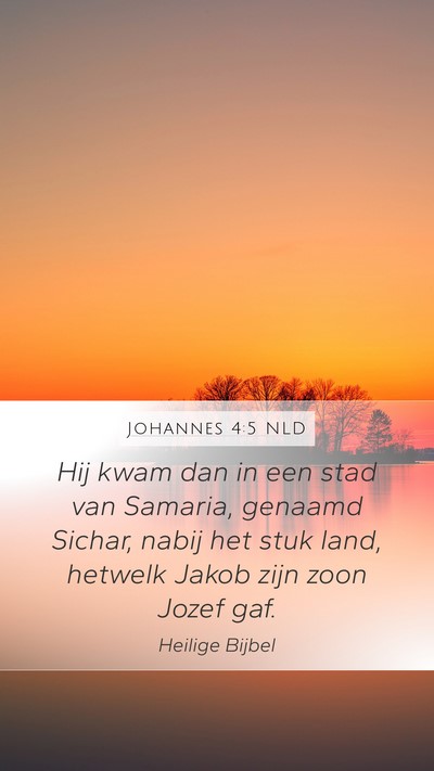 Johannes 4:5 NLD Bible Verse Image