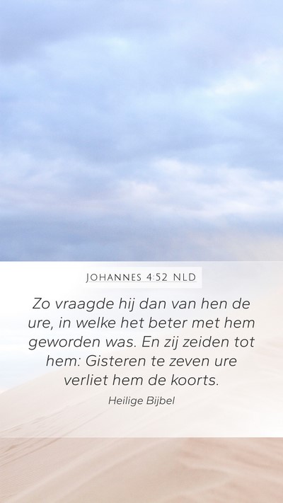 Johannes 4:52 NLD Bible Verse Image