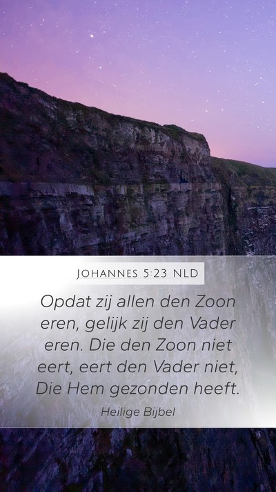 Johannes 5:23 NLD Bible Verse Image