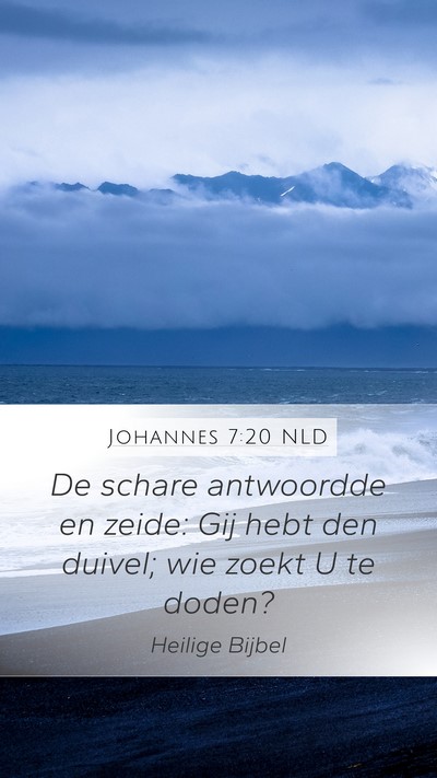 Johannes 7:20 NLD Bible Verse Image