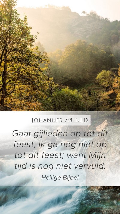Johannes 7:8 NLD Bible Verse Image