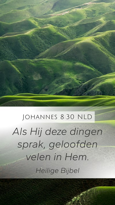 Johannes 8:30 NLD Bible Verse Image