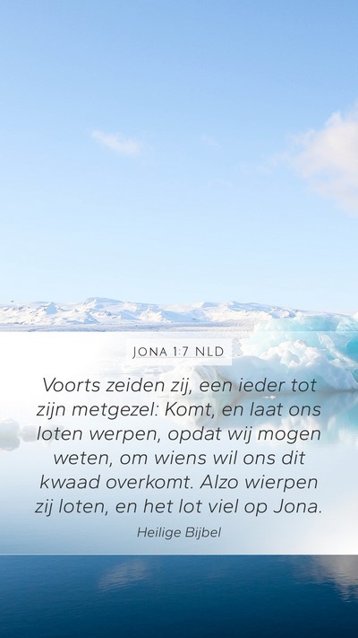 Jona 1:7 NLD Mobile Phone Wallpaper - Voorts zeiden zij, een ieder tot zijn metgezel: - Mobile Bible Verse Wallpaper