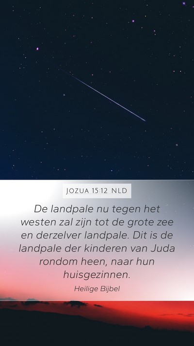 Jozua 15:12 NLD Mobile Phone Wallpaper - De landpale nu tegen het westen zal zijn tot de - Mobile Bible Verse Wallpaper