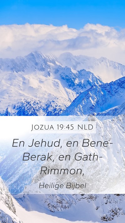 Jozua 19:45 NLD Mobile Phone Wallpaper - En Jehud, en Bene-Berak, en - Mobile Bible Verse Wallpaper