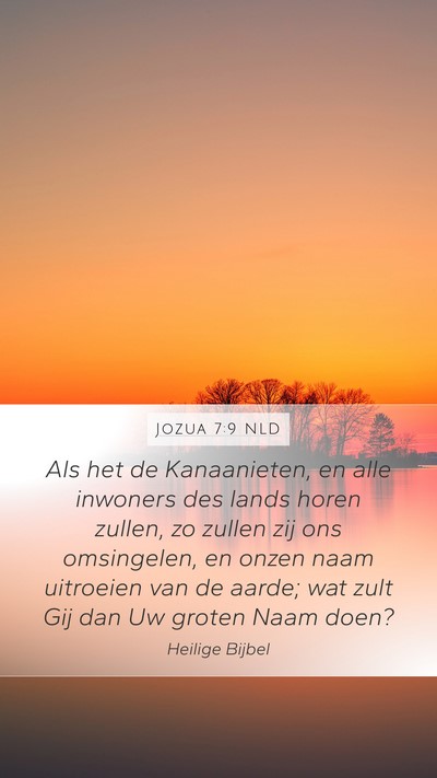 Jozua 7:9 NLD Mobile Phone Wallpaper - Als het de Kanaanieten, en alle inwoners des - Mobile Bible Verse Wallpaper