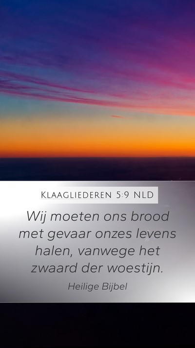 Klaagliederen 5:9 NLD Bible Verse Image