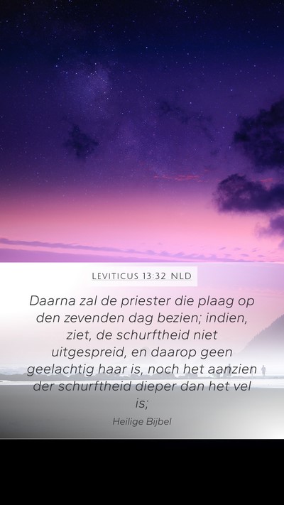 Leviticus 13:32 NLD Mobile Phone Wallpaper - Daarna zal de priester die plaag op den zevenden - Mobile Bible Verse Wallpaper